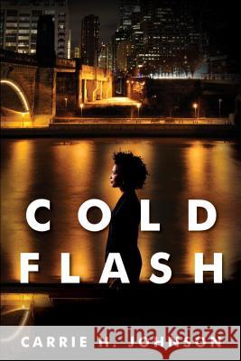 Cold Flash Carrie H. Johnson 9781496704016 Dafina Books - książka