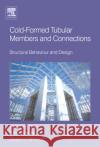 Cold-Formed Tubular Members and Connections: Structural Behaviour and Design Hancock, Greg 9780080441016 Elsevier Science & Technology