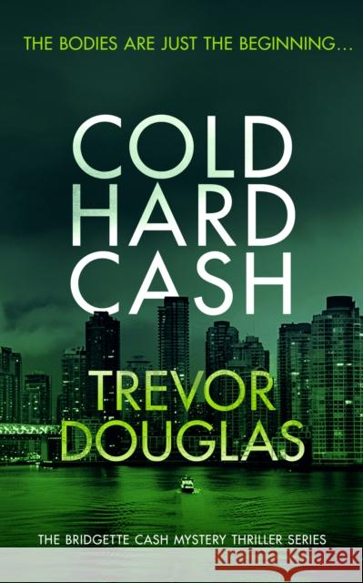 Cold Hard Cash: A gripping police procedural that will keep you guessing Trevor Douglas 9781036702014 Vinci Books - książka