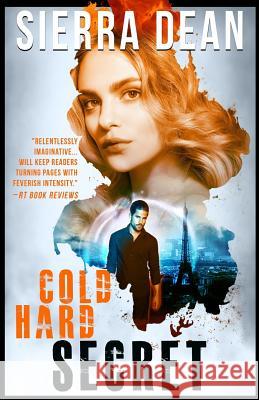 Cold Hard Secret Sierra Dean 9781986124362 Createspace Independent Publishing Platform - książka