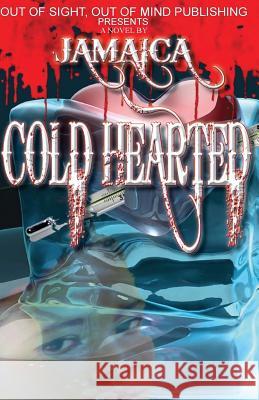 Cold Hearted Jamaica 9780692399682 Midnight Express Books - książka