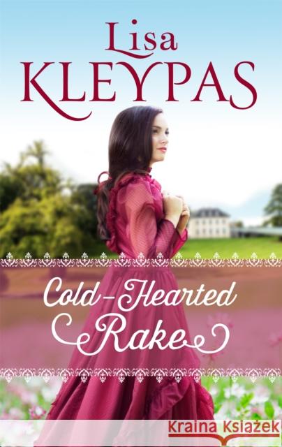 Cold-Hearted Rake Lisa Kleypas 9780349407609 Little, Brown Book Group - książka