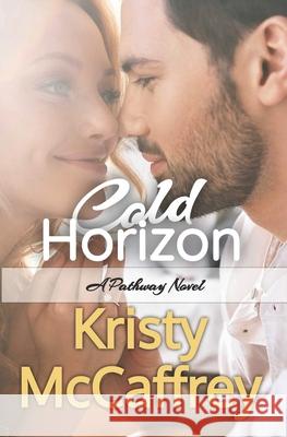 Cold Horizon Kristy McCaffrey 9781733142014 K. McCaffrey LLC - książka