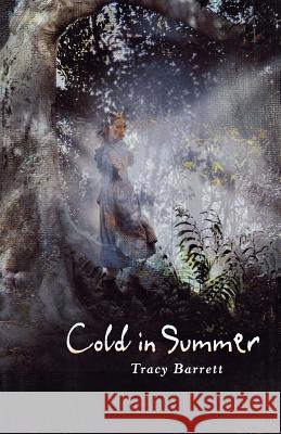 Cold in Summer Tracy Barrett 9780805098716 Henry Holt & Company - książka