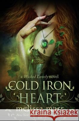 Cold Iron Heart: A Wicked Lovely Novel Melissa Marr 9781087872117 Indy Pub - książka