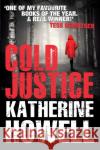 Cold Justice Katherine Howell 9781447260516 Pan Macmillan