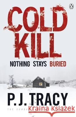 Cold Kill P. J. Tracy 9781405917469 Penguin Books Ltd - książka