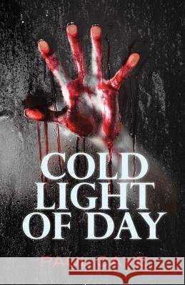 Cold Light of Day Paul Cave   9781908098498 2QT Limited (Publishing) - książka