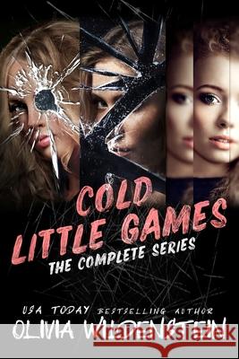 Cold Little Games: The Complete Series Wildenstein, Olivia 9780997334395 Olivia Wildenstein - książka