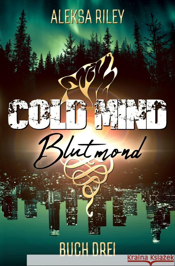 Cold Mind - Blutmond Riley, Aleksa 9783757522353 epubli - książka