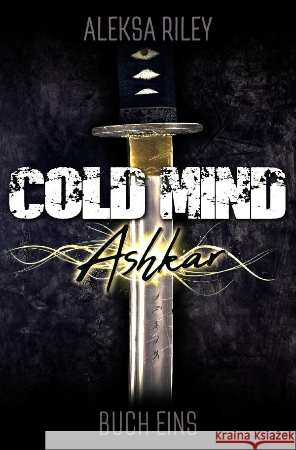 Cold Mind / Cold Mind - Ashkar Riley, Aleksa 9783753125008 epubli - książka