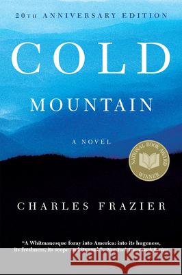 Cold Mountain: 20th Anniversary Edition Frazier, Charles 9780802126757 Grove Press - książka