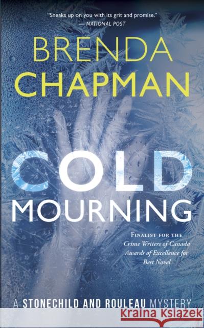 Cold Mourning: A Stonechild and Rouleau Mystery Brenda Chapman 9781459752580 Dundurn Press - książka