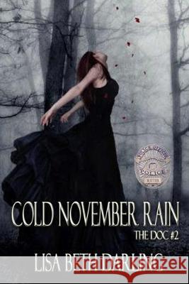 Cold November Rain Lisa Beth Darling 9780692401750 Moon Mistress Publishing - książka