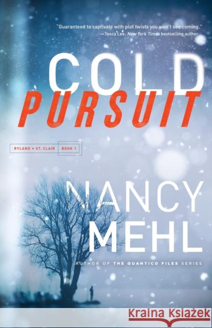 Cold Pursuit Nancy Mehl 9780764240454 Baker Publishing Group - książka