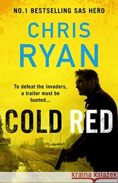 Cold Red: The bullet-fast new 2023 thriller from the no.1 bestselling SAS hero Chris Ryan 9781804182611 Bonnier Books Ltd - książka