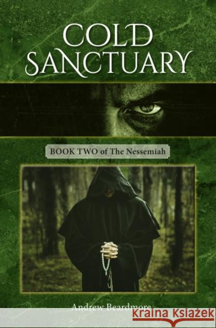 Cold Sanctuary: Book Two of The Nessemiah Andrew Beardmore 9781906551568 Halsgrove - książka