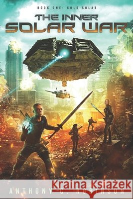 Cold Solar Anthony Clark Robinson 9781973367178 Independently Published - książka