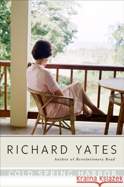 Cold Spring Harbor: A Novel Richard Yates 9780385295963 Random House USA Inc - książka