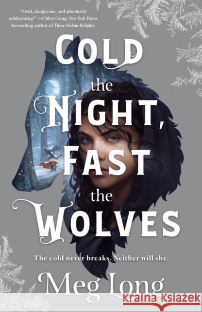 Cold the Night, Fast the Wolves Meg Long 9781250876553 St. Martin's Publishing Group - książka