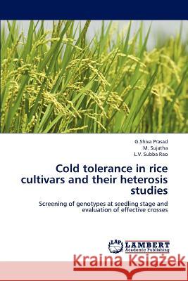 Cold Tolerance in Rice Cultivars and Their Heterosis Studies Prasad G Shiva, Sujatha M, Subba Rao L V 9783659241673 LAP Lambert Academic Publishing - książka