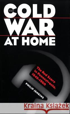 Cold War at Home Jenkins, Philip 9780807847817 University of North Carolina Press - książka