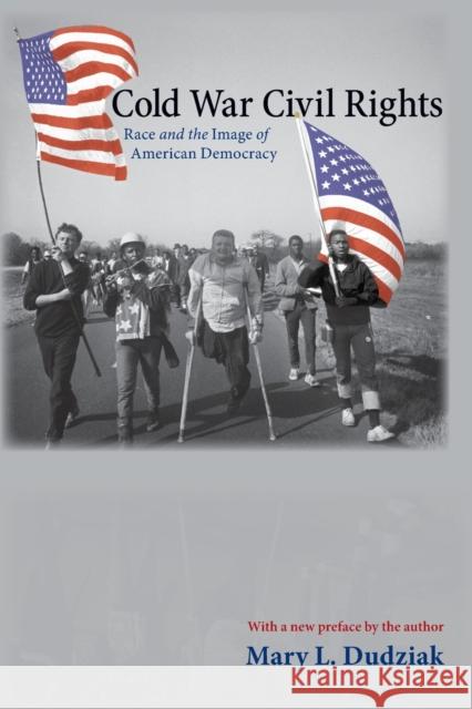 Cold War Civil Rights: Race and the Image of American Democracy Dudziak, Mary L. 9780691152431 Princeton University Press - książka
