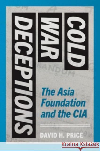 Cold War Deceptions David H. Price 9780295752235 University of Washington Press - książka