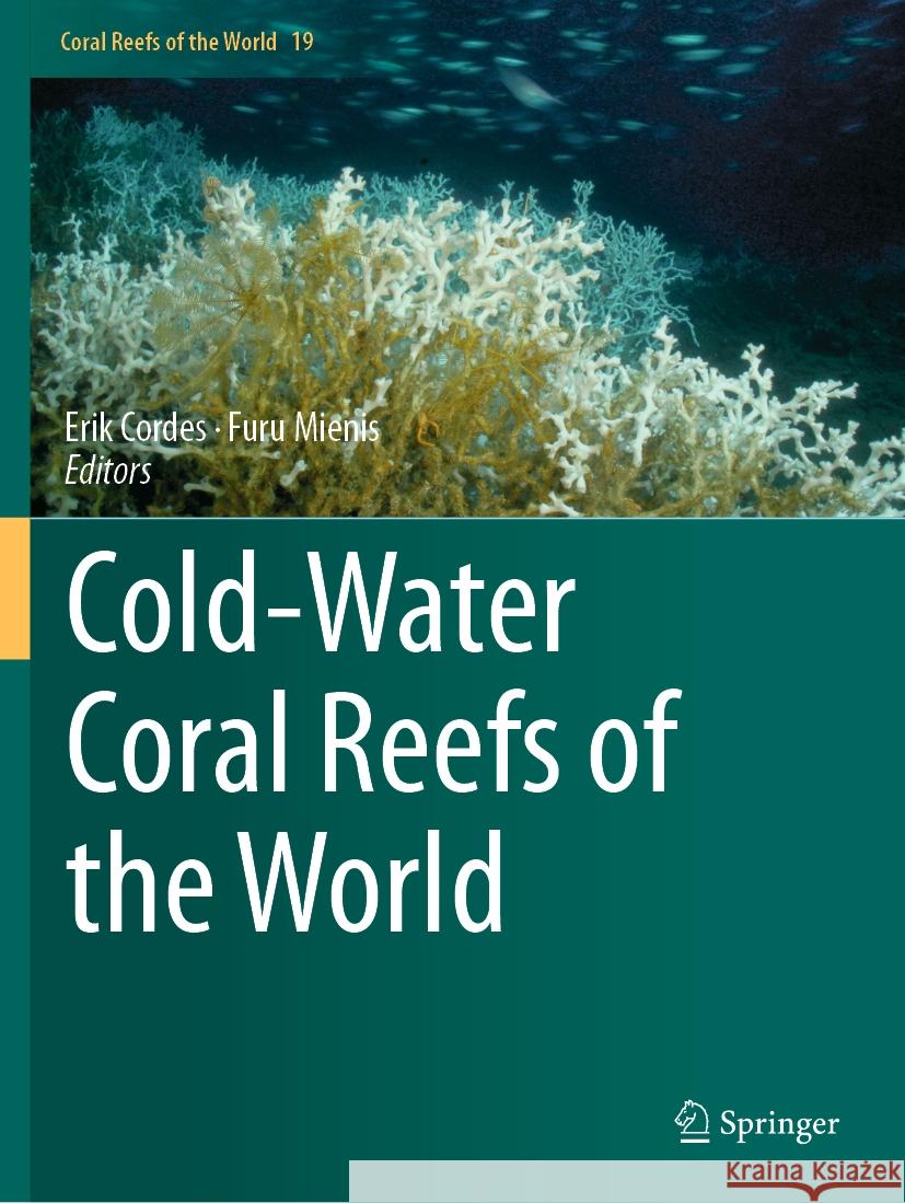 Cold-Water Coral Reefs of the World  9783031408991 Springer International Publishing - książka