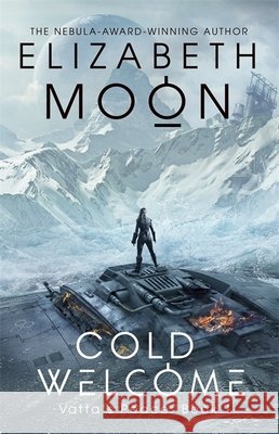Cold Welcome: Vatta's Peace: Book 1 Elizabeth Moon 9780356506289 Little, Brown Book Group - książka