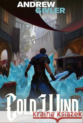 Cold Wind (Ironbound, Book 2) Andrew Givler 9781638493518 Aethon: Vault - książka