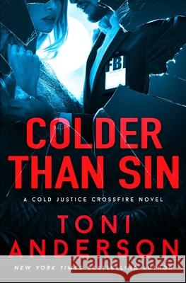 Colder Than Sin Toni Anderson 9781988812120 Toni Anderson - książka