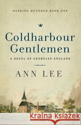 Coldharbour Gentlemen: A Novel of Georgian England Lee, Ann 9780578964065 Darking Books - książka