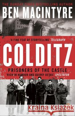 Colditz: Prisoners of the Castle Ben MacIntyre 9780241986974 Penguin Books Ltd - książka