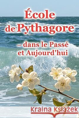 École De Pythagore - Dans Le Passé Et Aujourd'Hui Antonov, Vladimir 9781438253848 Createspace - książka