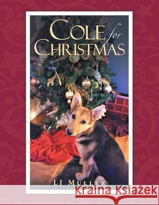 Cole for Christmas Lj Muller 9781504392181 Balboa Press - książka