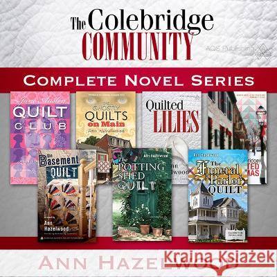 Colebridge Community Series Collection Hazelwood, Ann 9781604602777 American Quilter's Society - książka