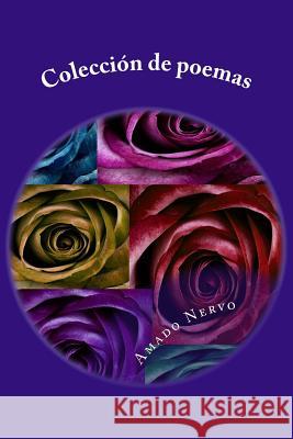 Colección de poemas Nervo, Amado 9781543075625 Createspace Independent Publishing Platform - książka