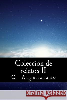 Colección de relatos II Argenziano, C. 9781522865384 Createspace Independent Publishing Platform - książka