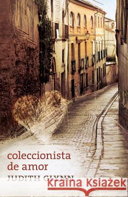Coleccionista de amor: Relatos desde el corazon de una mujer Montero, Alvaro 9780983459521 Fox Point Press - książka