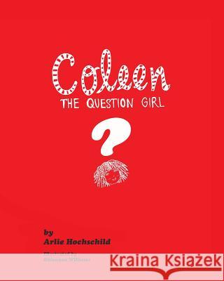 Coleen - The Question Girl Arlie Hochschild 9781367458970 Blurb - książka