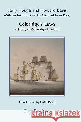 Coleridge's Laws. A Study of Coleridge in Malta Barry Hough, Howard Davis 9781906924133 Open Book Publishers - książka