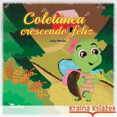 Colet?nea crescendo feliz Laila Merola Isabel Cardoso Julia Salvi 9786554208567 Ases Da Literatura - książka