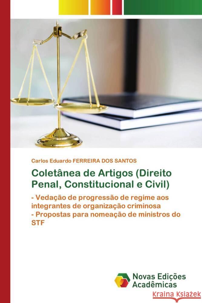 Coletânea de Artigos (Direito Penal, Constitucional e Civil) FERREIRA DOS SANTOS, Carlos Eduardo 9786204194448 Novas Edicioes Academicas - książka