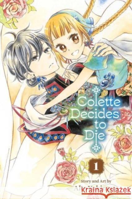 Colette Decides to Die, Vol. 1 Yukimura, Alto 9781974747276 Viz Media, Subs. of Shogakukan Inc - książka