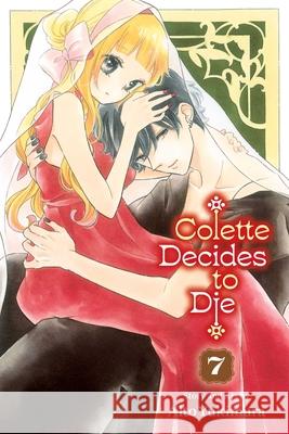 Colette Decides to Die, Vol. 7 Yukimura, Alto 9781974763313 Viz Media, Subs. of Shogakukan Inc - książka