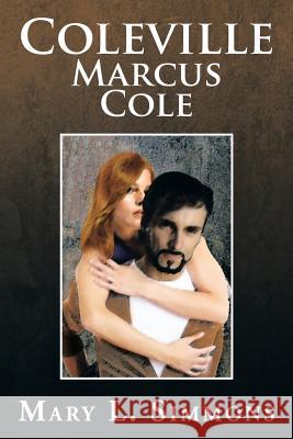 Coleville Marcus Cole Mary L. Simmons 9781483623023 Xlibris Corporation - książka