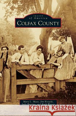 Colfax County Mary L Maas, Jim Krzycki, Judy Brezina 9781531669546 Arcadia Publishing Library Editions - książka
