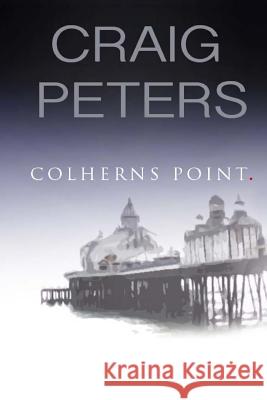 Colherns Point Craig Peters Phil Young 9781490956367 Createspace - książka