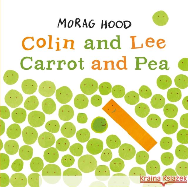 Colin and Lee, Carrot and Pea Hood, Morag 9781509831449 Pan Macmillan - książka